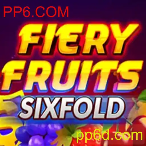 Explorando o Universo de FieryFruitsSixFold: Um Guia Completo